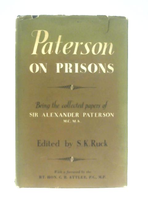 Paterson on Prisons, The Collected Papers of Sir Alexander Paterson von Alexander Paterson