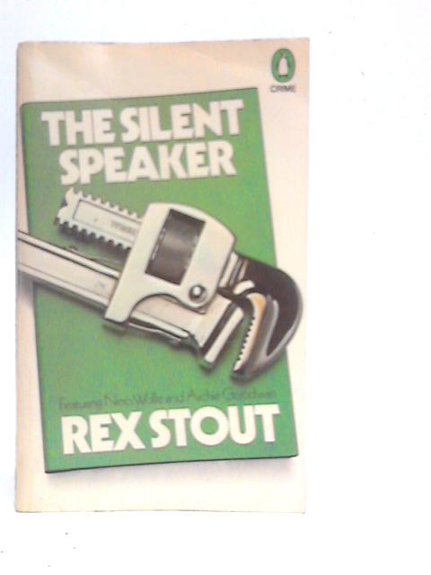 The Silent Speaker By Rex Stout