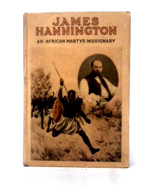 James Hannington By J. Johnson Leak