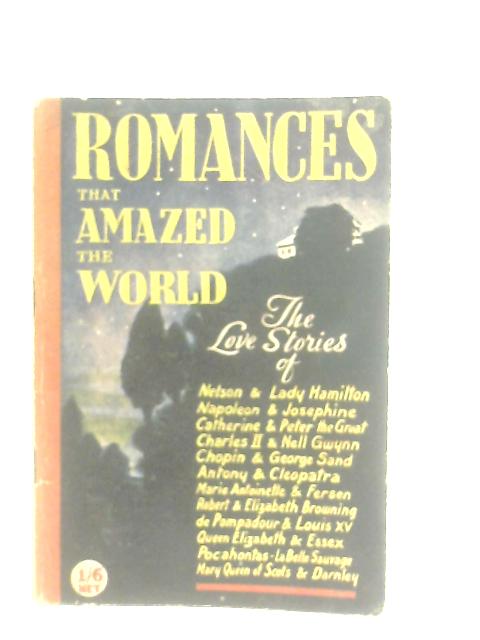 Romances that amazed the World By B. Crisp