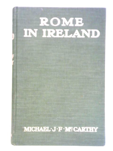 Rome in Ireland von Michael J. F. McCarthy