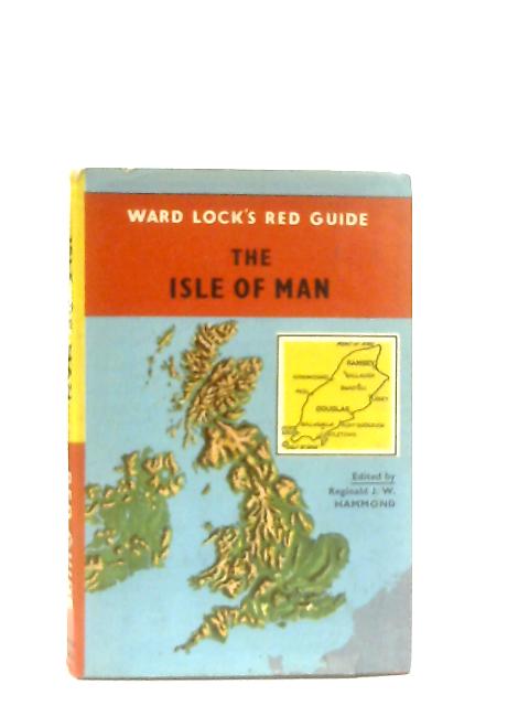 The Isle of Man von Reginald J. W. Hammond (Ed.)