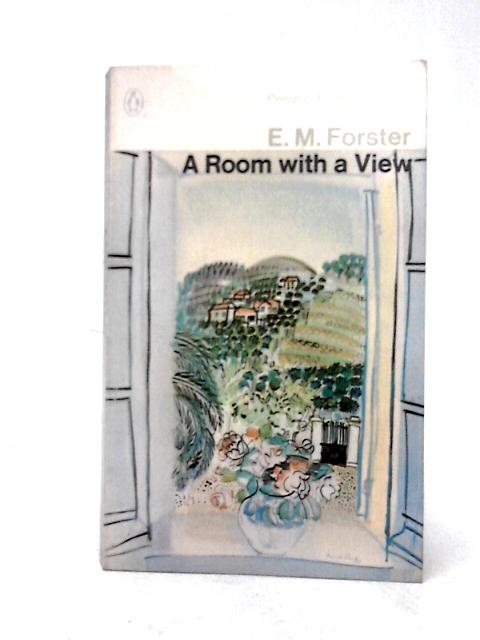 A Room with a View By E. M. Forster