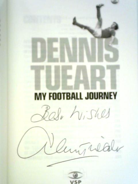 Dennis Tueart: My Football Journey By Dennis Tueart