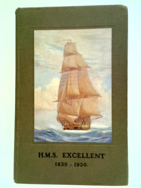 H.M.S. Excellent, 1830-1930 By R. D. Oliver (Preface)