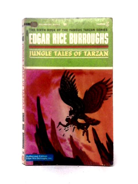 Jungle Tales of Tarzan By Edgar Rice Burroughs