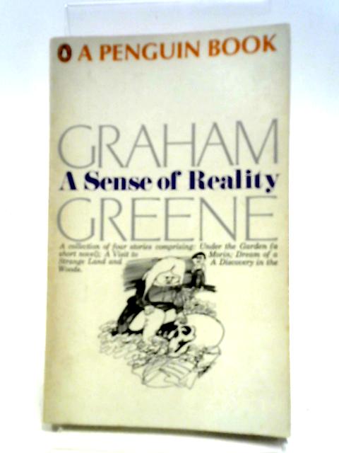 A Sense of Reality By Graham Greene