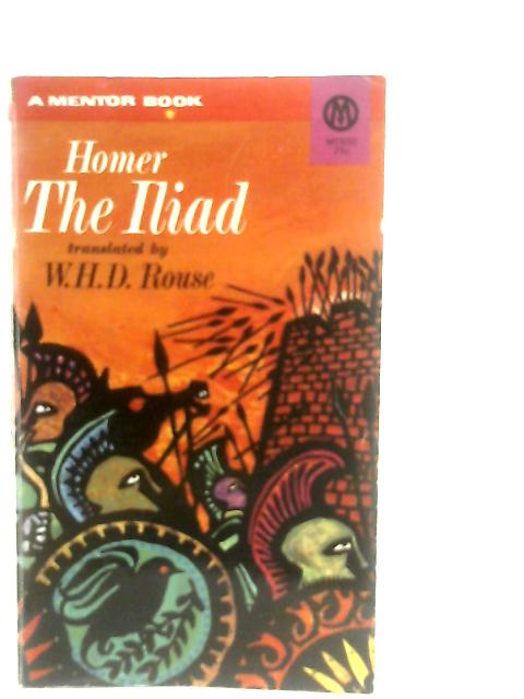 The Iliad, The Story Of Achilles By Homer