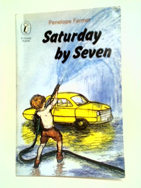 Saturday By Seven By Penelope Farmer