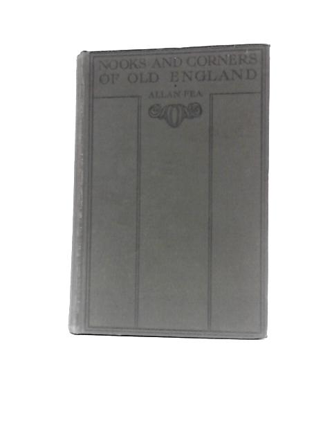 Nooks and Corners of Old England von Allan Fea