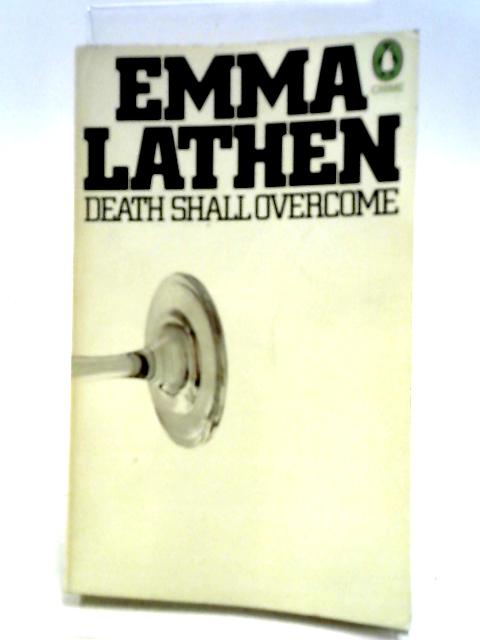 Death Shall Overcome (Penguin Crime Fiction) By Emma Lathen