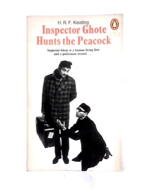 Inspector Ghote Hunts the Peacock By H. R. F. Keating