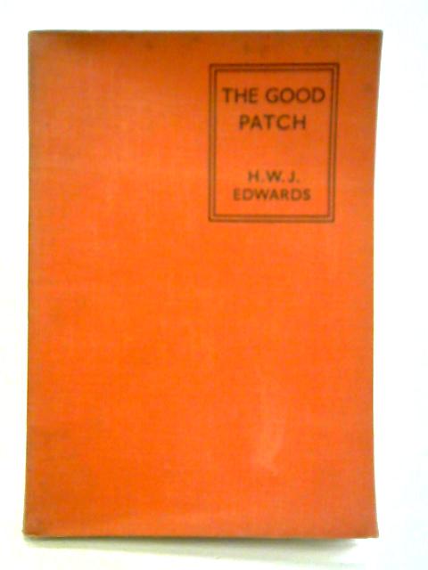 The Good Patch By H. W. J. Edwards