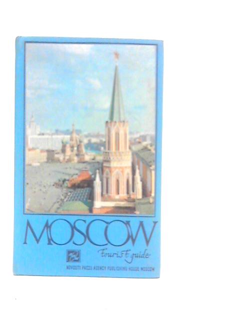 Moscow: Tourist Guide (USSR 1917-1967) By Ivan Myachin & Vladimir Chernov