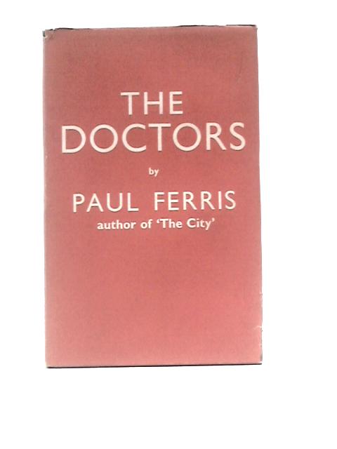 The Doctors By Paul Ferris