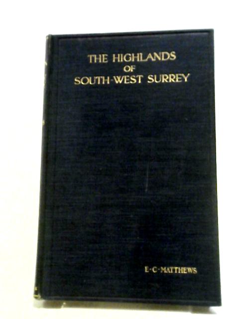 The Highlands Of South-West Surrey By Ecmatthews