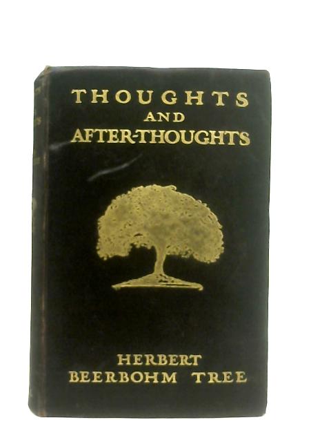 Thoughts and After Thoughts von Herbert Berrbohm Tree
