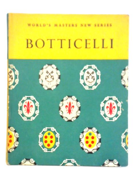 Sandro Botticelli By Anthony Bertram (Ed.)