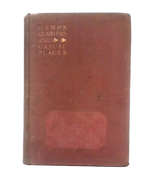 Camps, Quarters And Casual Places von A. Forbes