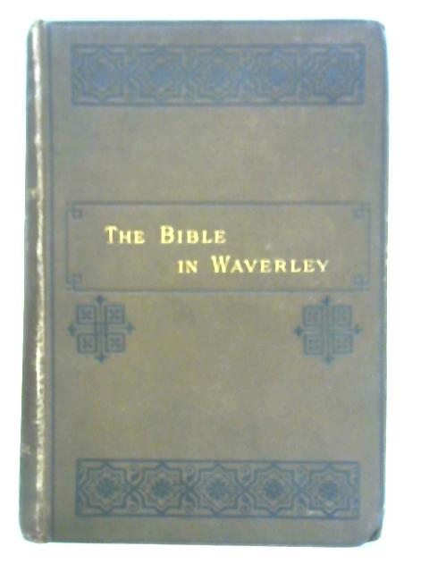 The Bible in Waverley By Nicholas Dickson