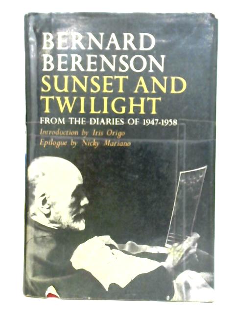 Sunset and Twilight: From the Diaries of 1947-1958 von Nicky Mariano