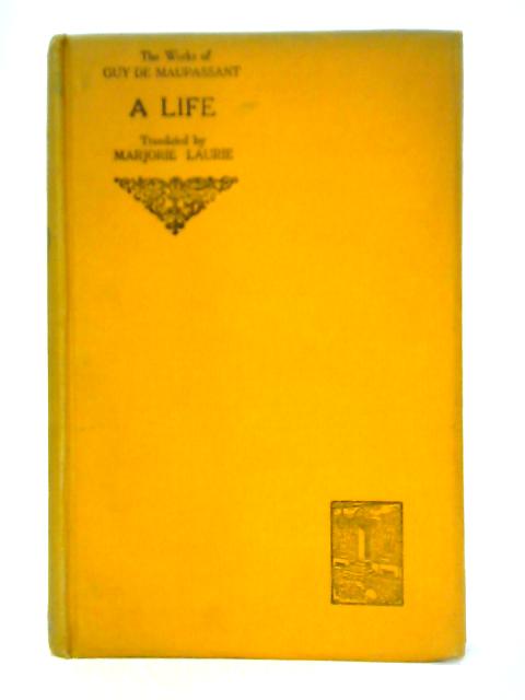 A Life By Guy de Maupassant