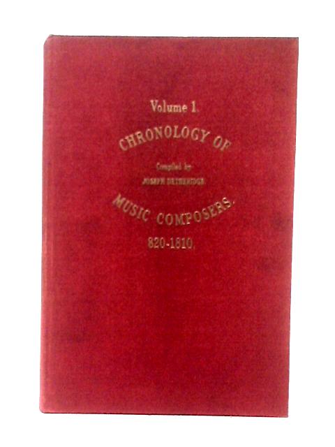 Chronology of Music Composers Vol. 1 von Joseph. Detheridge