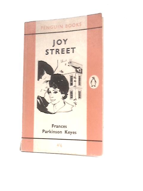 Joy Street By Frances Parkinson Keyes