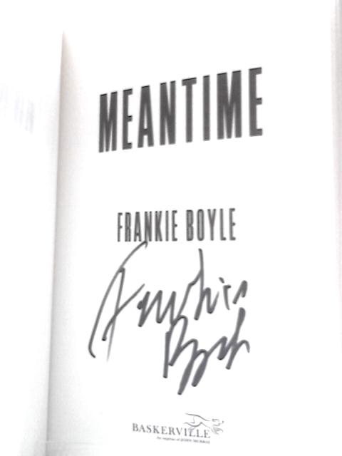 Meantime By Frankie Boyle