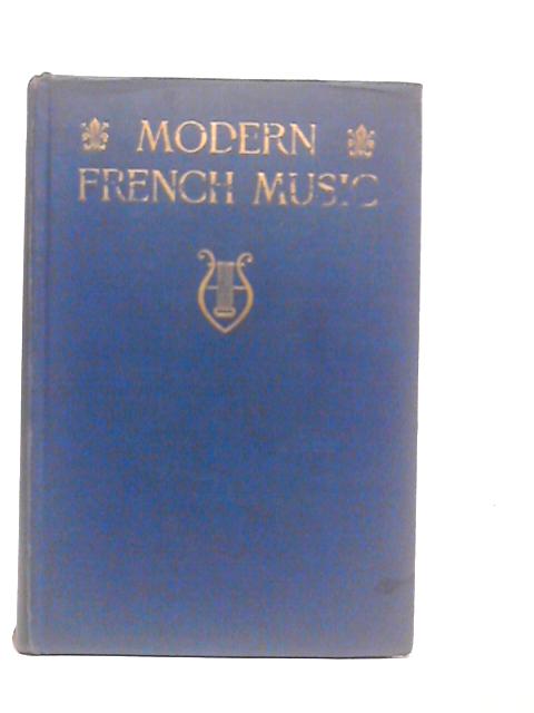 Modern French Music von Edward Burilingame Hill