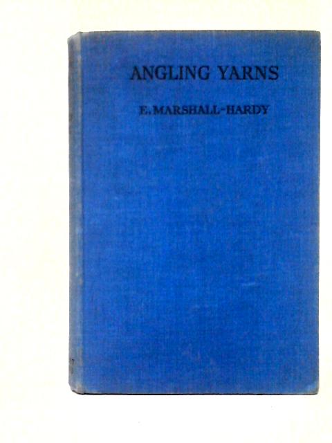 Angling Yarns von Eric Marshall-Hardy