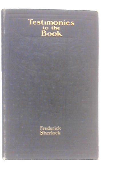 Testimonies To The Book By Frederick Sherlock