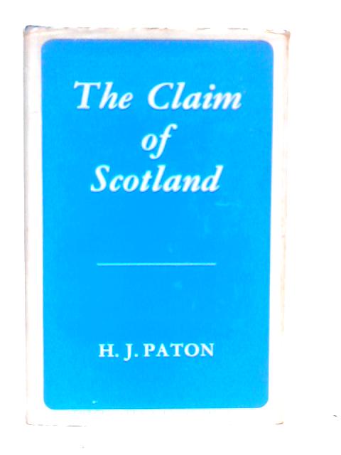 The Claim of Scotland By H.J.Paton