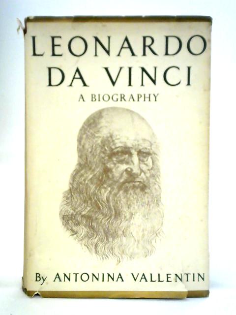 Leonardo Da Vinci - The Tragic Pursuit of Perfection By Antonina Vallentin