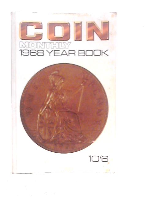 Coin Monthly 1968 Year Book By Peter Williams (Edt.)