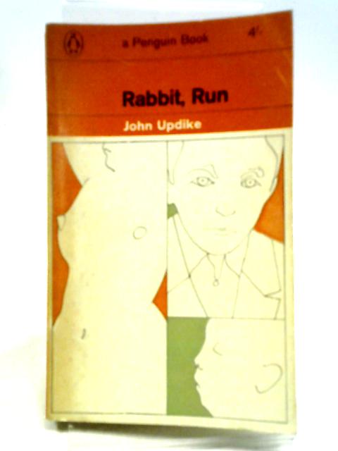 Rabbit, Run (Penguin Books. no. 2097.) By John Updike