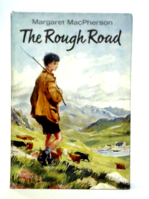 The Rough Road von Margaret MacPherson