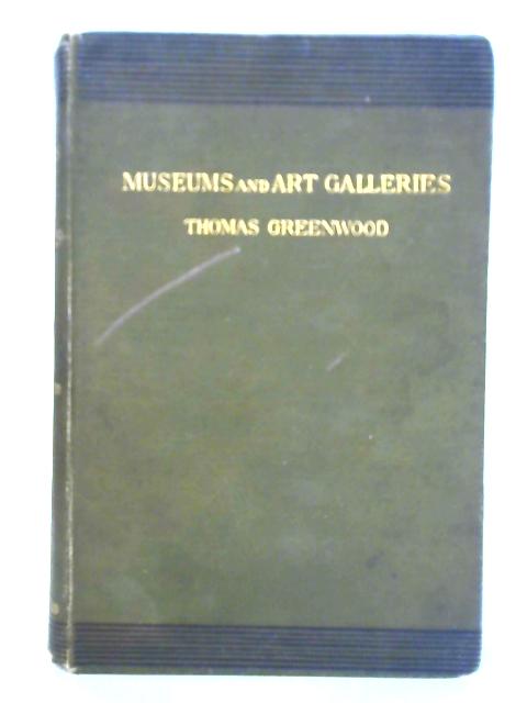 Museums And Art Galleries von Thomas Greenwood