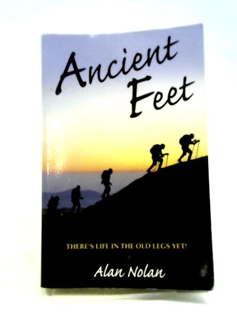 Ancient Feet By Alan Nolan