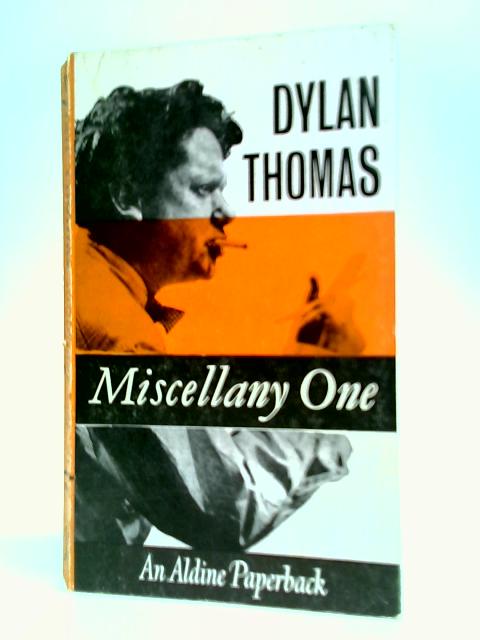 Miscellany One By Dylan Thomas
