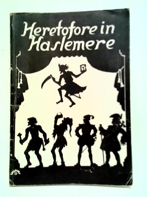 Heretofore In Haslemere By Allen Chandler