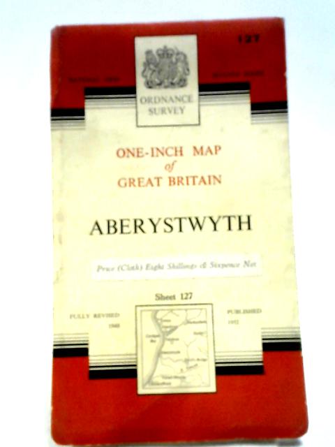 Aberystwyth Sheet 127 One-Inch Map By Ordnance Survey