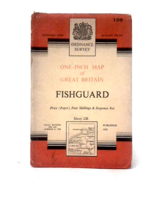 Ordnance Survey New Popular Edition One-Inch Map of England & Wales Fishguard Sheet 138 By Unstated