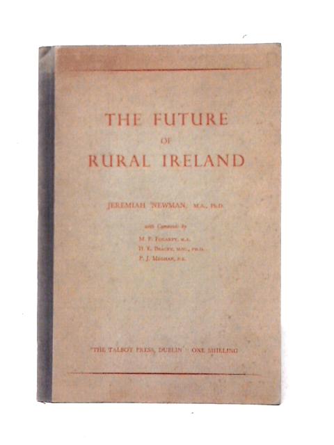 The Future Of Rural Ireland von Jeremiah Newman