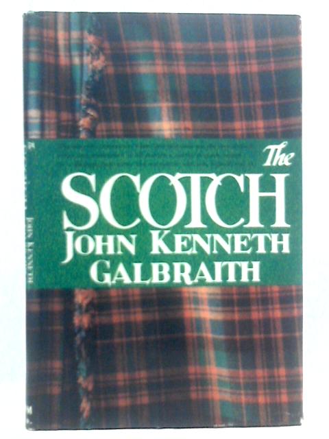 Scotch By Joh Kenneth Galbraith