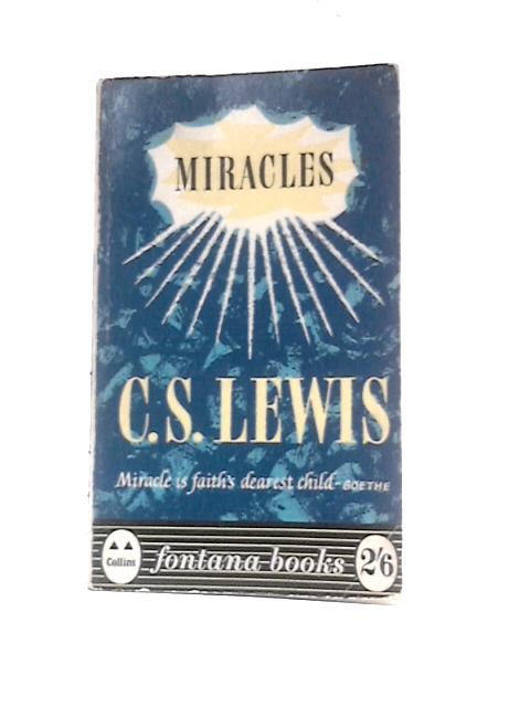 Miracles: A Preliminary Study (Fontana Books No.377) By C. S.Lewis