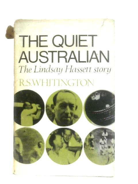 Quiet Australian, The Lindsay Hassett Story par R. S. Whitington