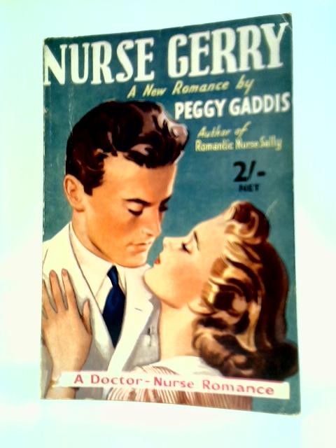 Nurse Gerry By Peggy Gaddis