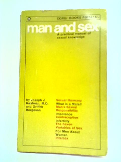 Man And Sex By Joseph J. Kaufman and Griffith Borgeson