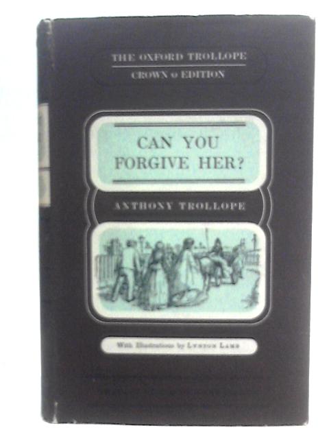 Can You Forgive Her? Volume 2 By Anthony Trollope